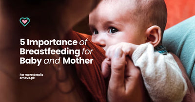 5 Importance of Breastfeeding for Baby and Mother