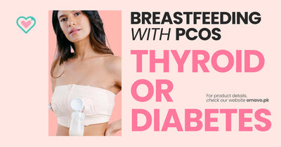 Breastfeeding with PCOS, Thyroid, or Diabetes: What You Should Know