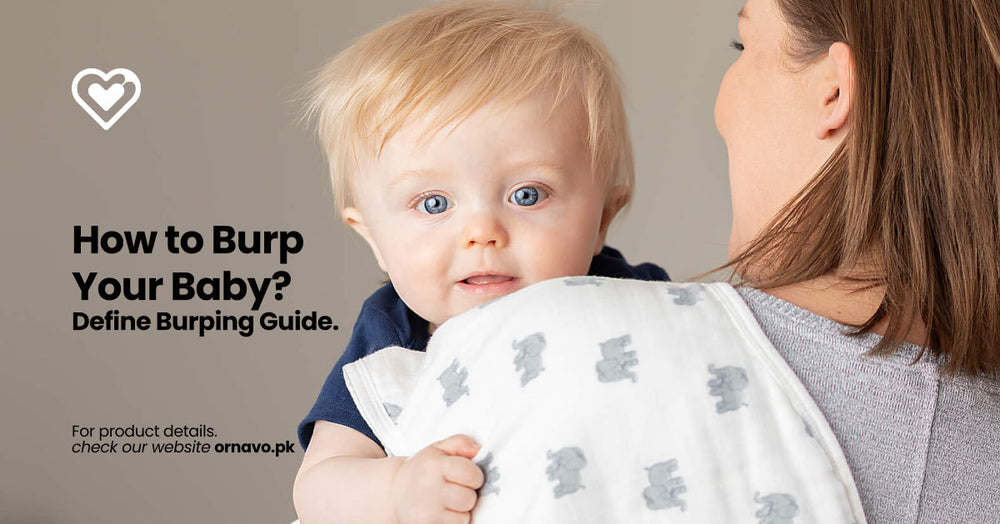 How to Burp Your Baby? Define Burping Guide – ORNAVO